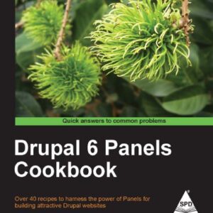 Drupal 6 Panels Cookbook
