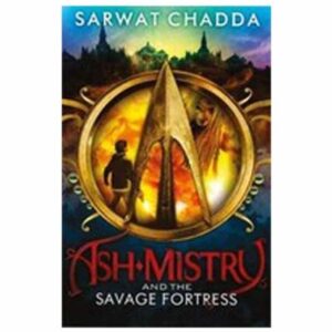 Ash-mistry And The Savage Fortress