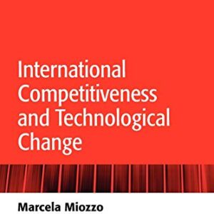 International Competitiveness And Technological Change