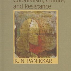 Colonialism Culture And Resistance