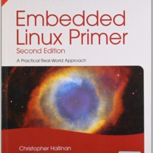 Embedded Linux Primer Second Edition