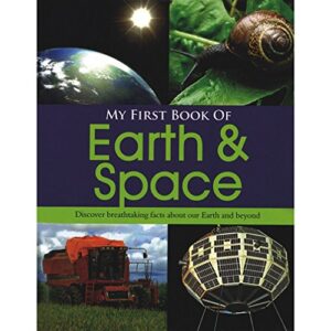 MY FIRST BOOK OF EARTH & SPACE