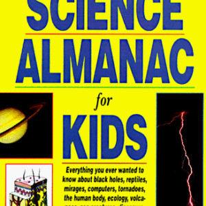 The Science Almanac For Kids