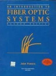 An Introduction To Fiber Optic Systems Ii Edition