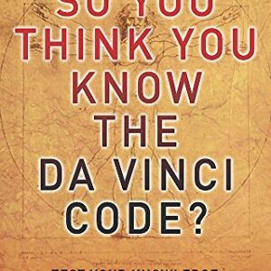 So You Think You Know The Da Vinci Code