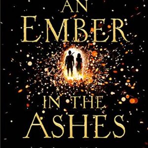 AN EMBER IN THE ASHES