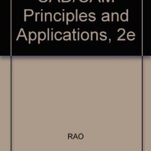 Cad Cam Principles And Applications