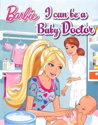 BARBIE : I Can Be a Baby Doctor