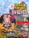 Knowing More About Valves