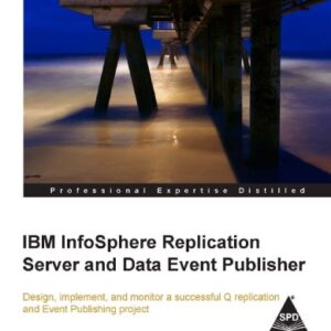Ibm Infosphere Replication Server And Event Publisher