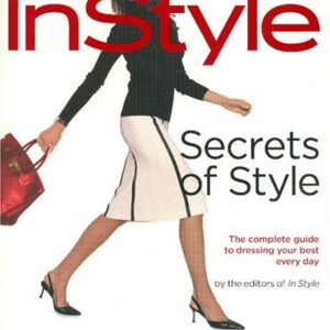 Instyle Secrets Of Style