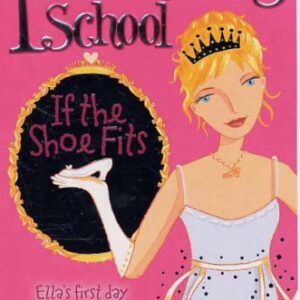 Princess School#1 If The Shoe Fits