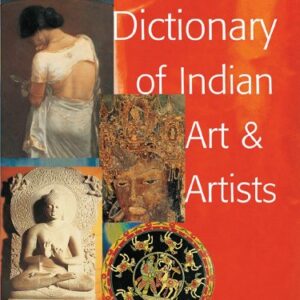 Dictionary Of Indian Art And Artists