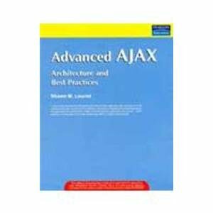 Advanced Ajax Architecture And Best Practices