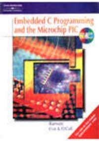 Embedded C Programming And The Microchip Pic With Cd Rom