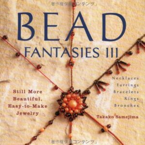 Bead Fantasies Iii