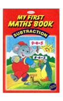 My First Maths Book Substraction