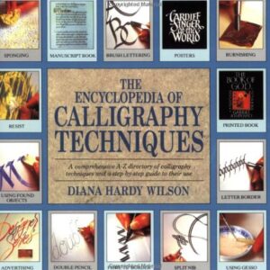 The Encyclopedia Of Calligraphy Techniques