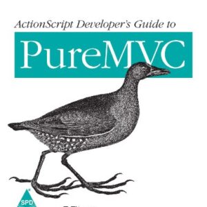 Actionscript Developers Guide To Pure Mvc