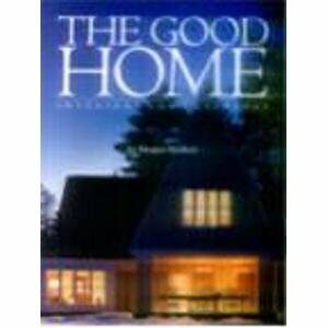 The Good Home Interior And Exteriors