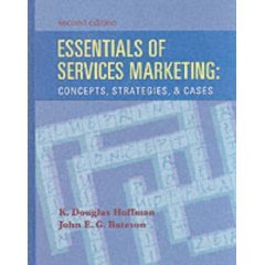Essentials Of Services Marketing Concepts Strategies & Cases