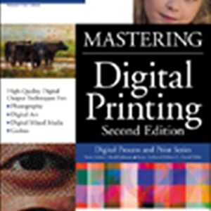 Mastering Digital Printing Second Edition