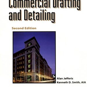 Commercial Drafting And Detailing Second Edition