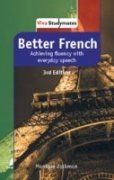 Better French Achieving Fluency With Everyday Speech