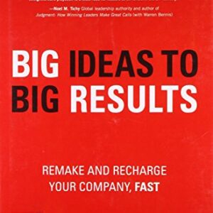 Big Ideas To Big Results
