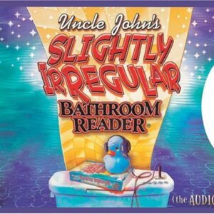 Uncle Johns Slightly Irregular Bathroom Reader (audio)