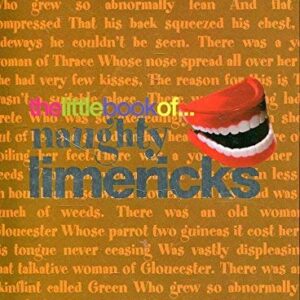 The Little Book Of Naughty Limericks