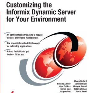 Customizing The Informix Dynamic Server For Your