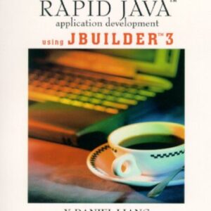 Rapid Java Application Development Using Jbuilder 3