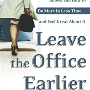 Leave The Office Earlier