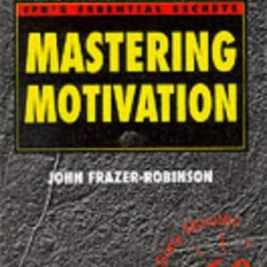 Mastering Motivation