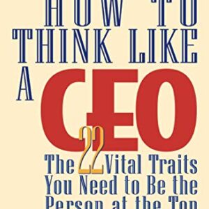 How To Think Like A Ceo