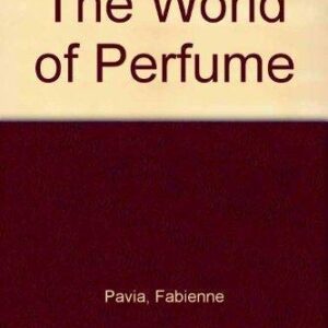 The World Of Perfume