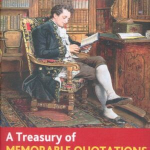 A Treasury Of Memorable Quotations