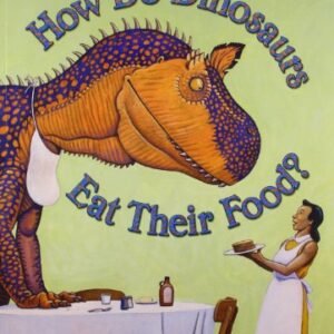How Do Dinosaurs Eat Their Food