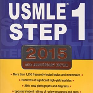 FIRST AID FOR THE USMLE STEP 1 2015 25TH ANNIVERSARY