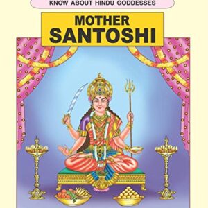 Know About Hindu Goddesses Mother Santoshi