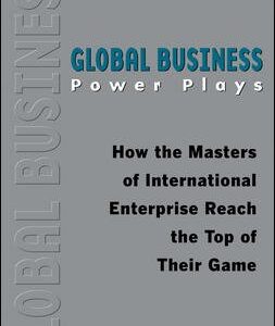 Global Business Power Plays