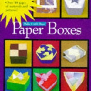 Make It With Paper Paper Boxes