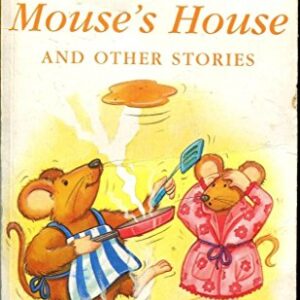 The Mouse House And Other Stories
