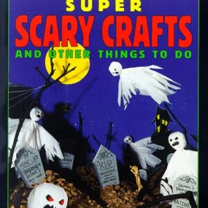 Super Scary Crafts And Other Things To Do