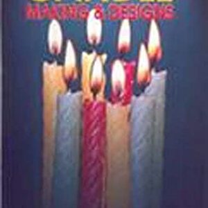 The Complete Technology Book On Candle Making & Designs