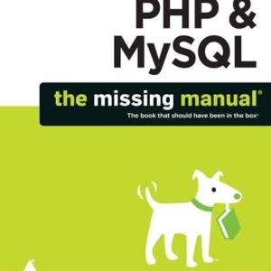 Php & Mysql The Missing Manual