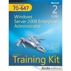 Windows Server 2008 Enterprise Administrator Mcitp Exam 70-647