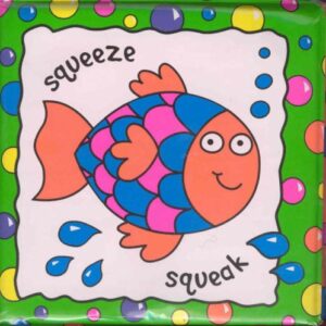 A Squeeze And Squeak Bath Book