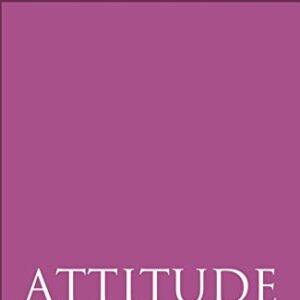 Attitude The Power Of Positivity